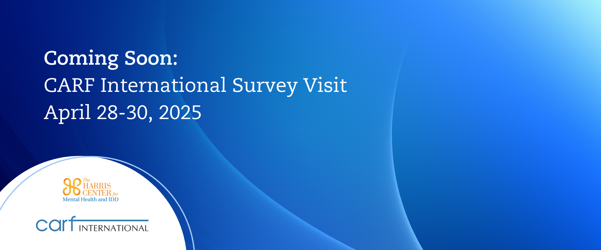 CARF International Survey Visit – April 28-30, 2025